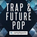 Featured image for “Loopmasters released Trap & Future Pop”